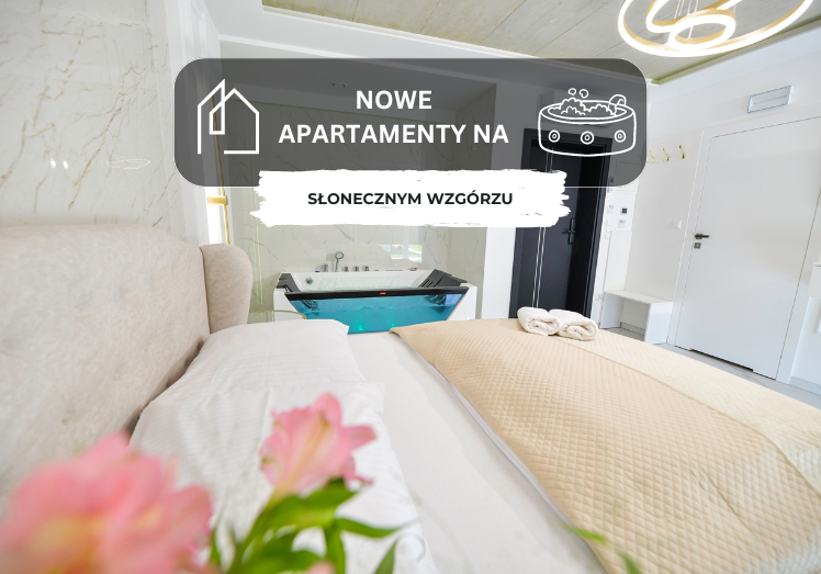 Nowe apartamenty na Słonecznym Wzgórzu