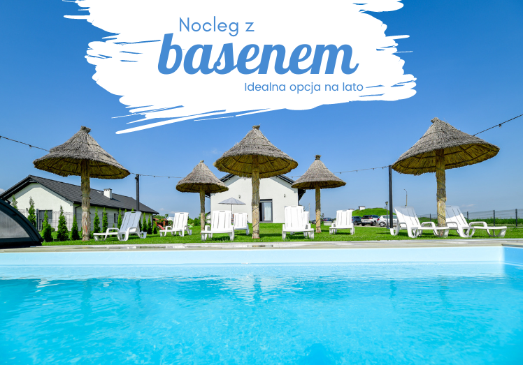Nocleg z basenem – idealna opcja na lato